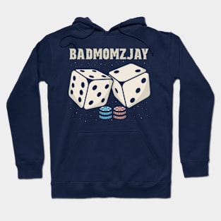 Dice badmomzjay Hoodie